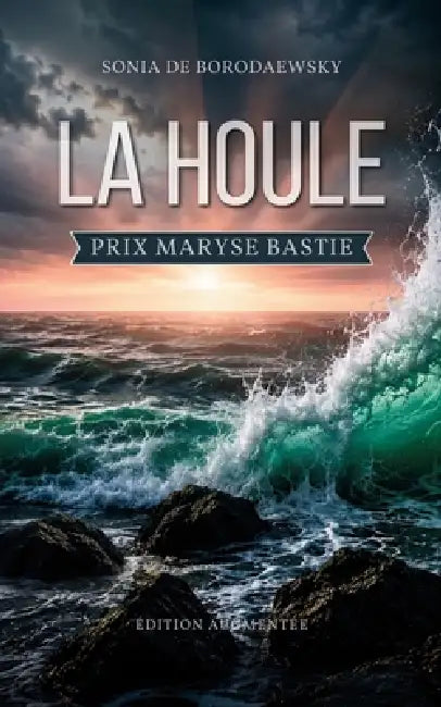 La Houle by Sonia de Borodaewsky, Dominique de Borodaewsky