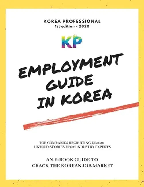 Employment Guide in Korea by Korea Professional