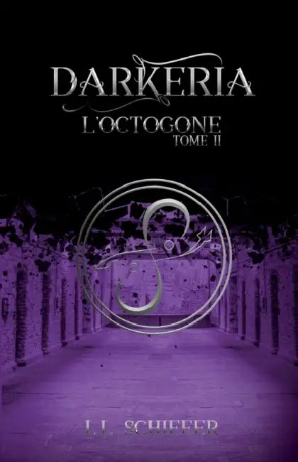 Darkeria, L'Octogone: (Tome 2) by L L Schiffer