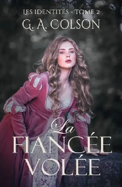 La Fiancée volée by G. A. Colson
