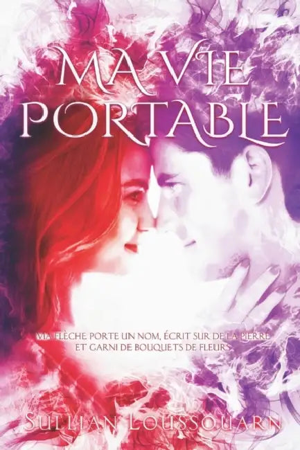 Ma Vie Portable by Sullian Loussouarn