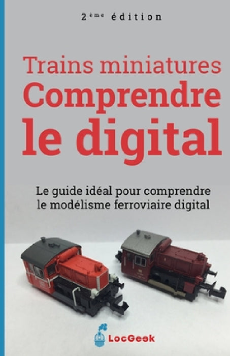 Trains miniatures: comprendre le digital by Pierre Roche