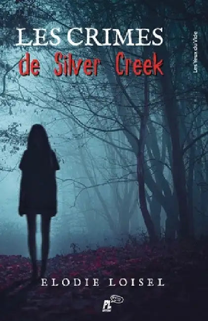 Les Crimes de Silver Creek by Loisel, Elodie