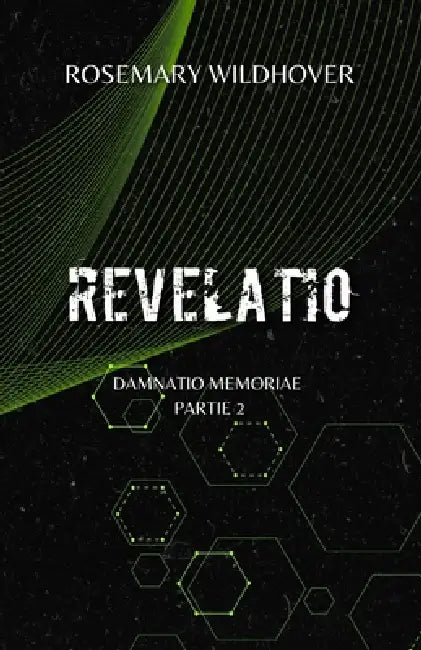Damnatio Memoriae: Partie 2 by Rosemary Wildhover