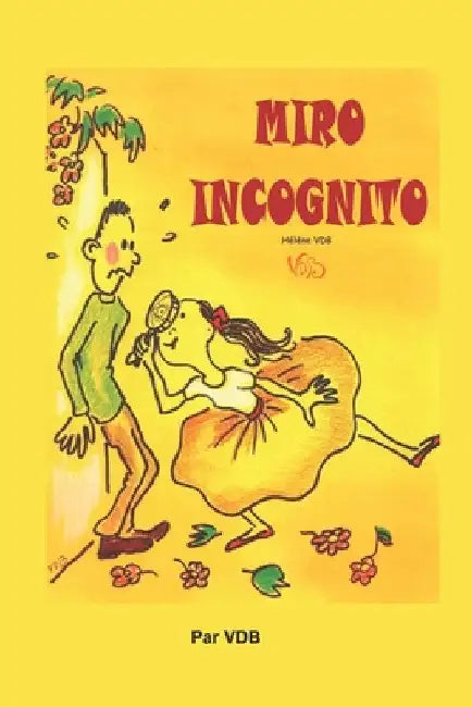 Miro Incognito by Vdb, Helene