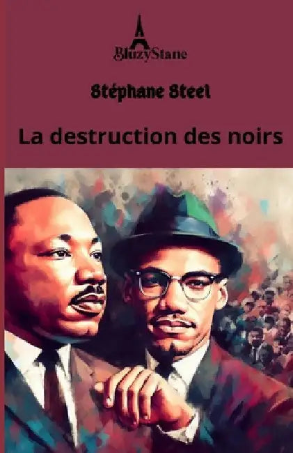 La destruction des noirs by Steel, Stéphane