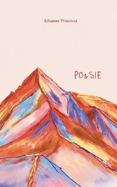Po&sie by Jehanne Prouvost