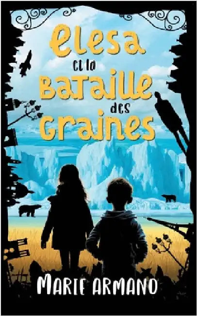 Elesa et la bataille des graines by Armano, Marie