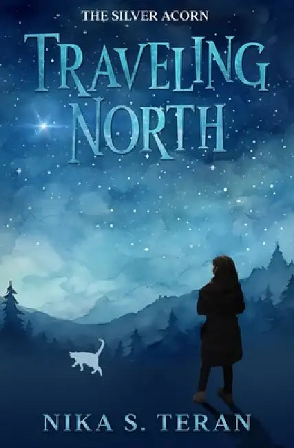 Traveling North by Nika S. Teran