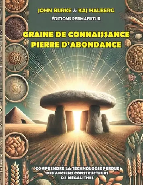 Graine de connaissance, Pierre d'abondance: Électroculture - Agriculture énergétique by Etcheberry, Loïc