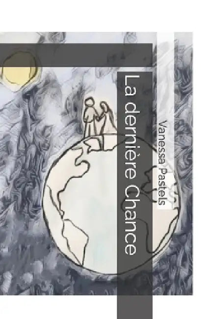 La dernière Chance by Pastels, Vanessa