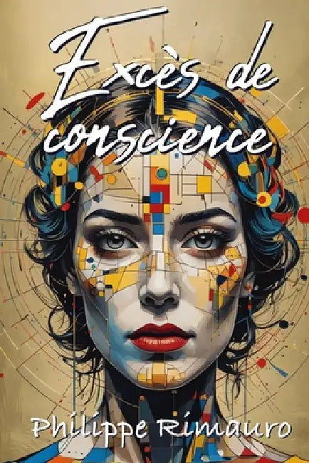 Excès de conscience by Philippe Rimauro