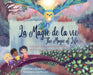 La Magie de la Vie_The Magic of Life: Bilingual by Sylvine Boucardet Grüne