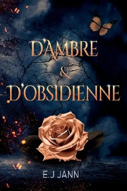 D'Ambre et D'Obsidienne: Tome 1 by Jann, E. J.