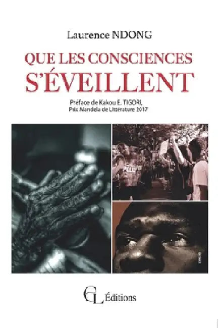 Que Les Consciences s'Éveillent by Ndong, Laurence
