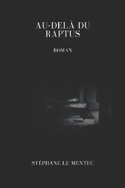 Au-delà du raptus by Le Mentec, Stéphane