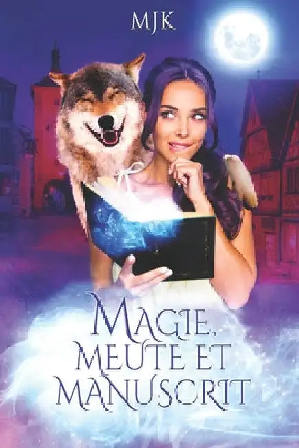 Magie, meute et manuscrit by Mjk