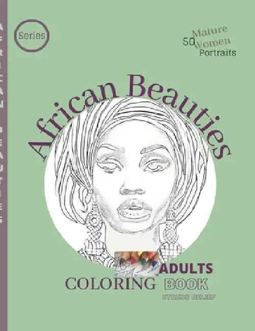 African Beauties: Mature women, 50 Portraits by Obsilidium