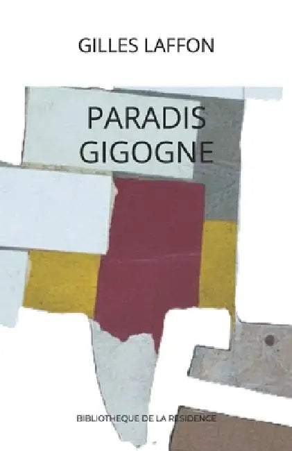 Paradis Gigogne by Gilles Laffon