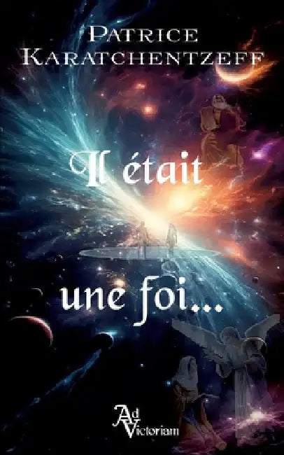 Il était une foi... by Karatchentzeff, Patrice