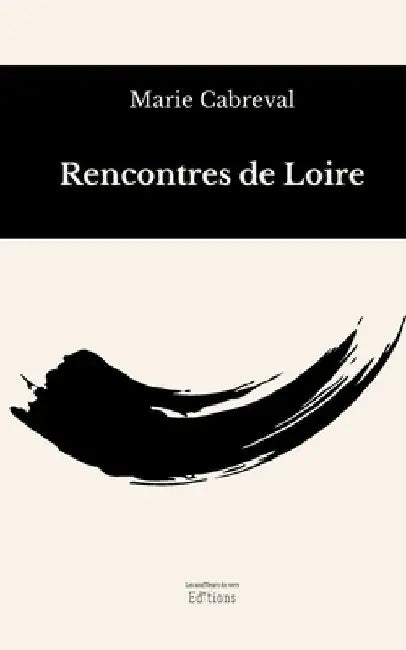 Rencontres de Loire by Cabreval, Marie