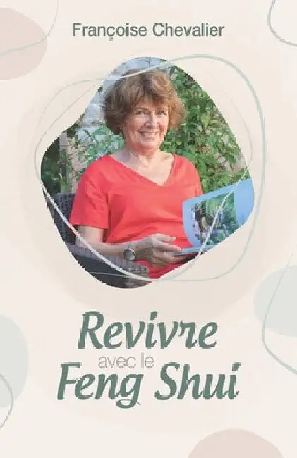 Revivre avec le Feng Shui by Chevalier, Françoise
