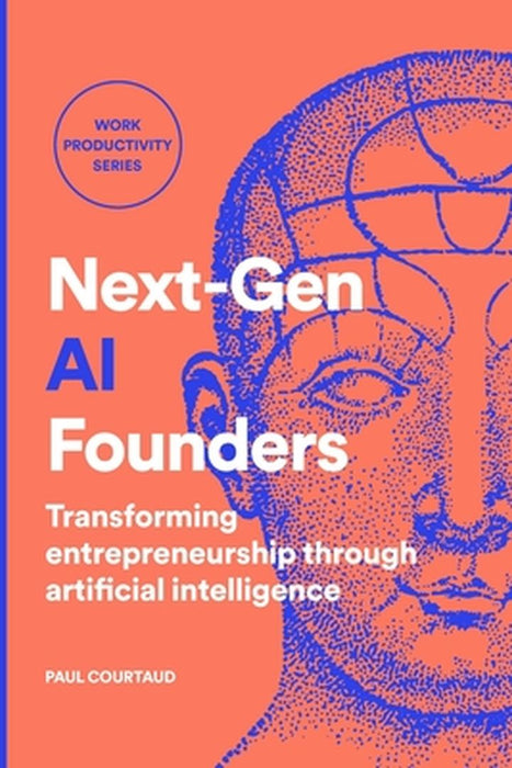 Next-Gen AI Founders by Paul Courtaud