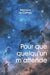 Pour que quelqu'un m'attende by Le Calvez, Monica