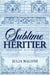 Sublime Héritier by Malone, Julia