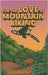 For the Love of Mountain Biking by McArthur, James