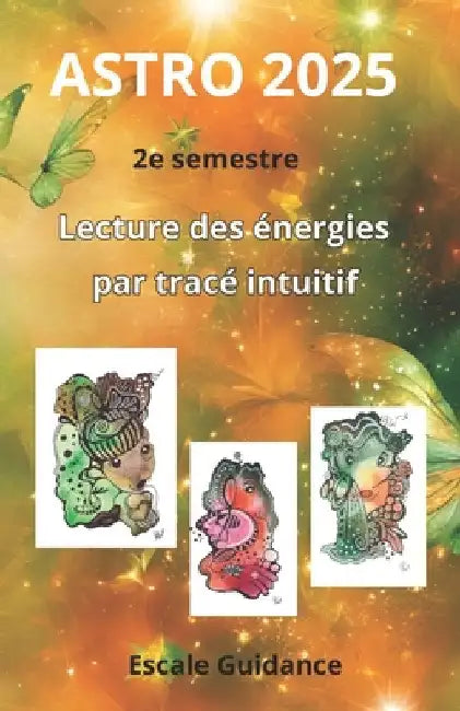 Astro 2025 2e semestre: Lecture des énergies par tracé intuitif by Guidance, Escale