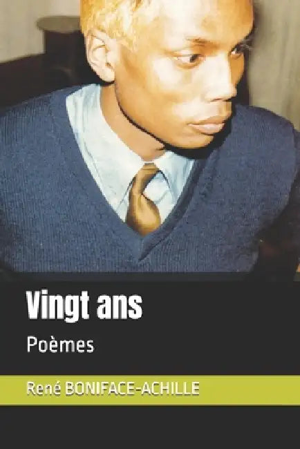 Vingt ans: Poèmes by Isabelle Bryon, René Boniface-Achille