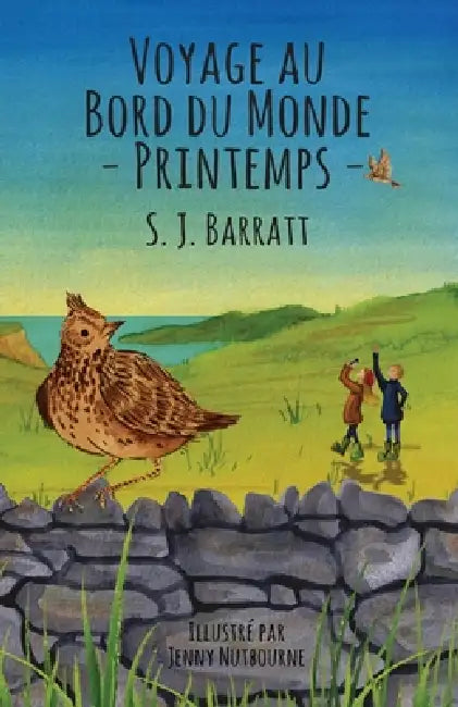 Voyage au bord du Monde - Printemps by S. J. Barratt
