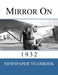 Mirror On 1932 by Newspaper Yearbooks