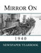 Mirror On 1940 by Newspaper Yearbooks