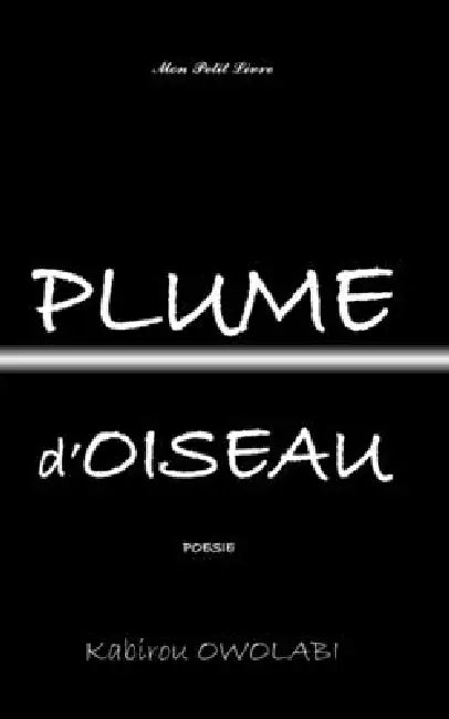 Plume d'Oiseau by Mon Petit Livre, Kabirou Owolabi