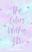 The Colors Within Us by Robinson, Mia B.