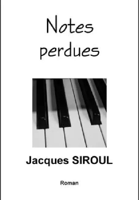 Notes perdues by Jacques Siroul