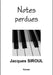 Notes perdues by Jacques Siroul