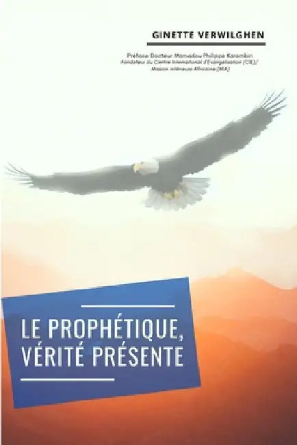 Le Prophétique, Vérité présente by Verwilghen, Ginette