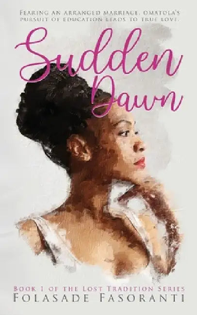 Sudden Dawn by Folasade Fasoranti