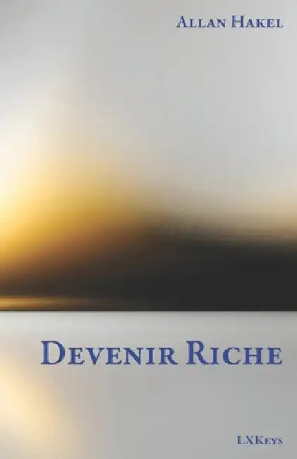 Devenir Riche by Hakel, Allan