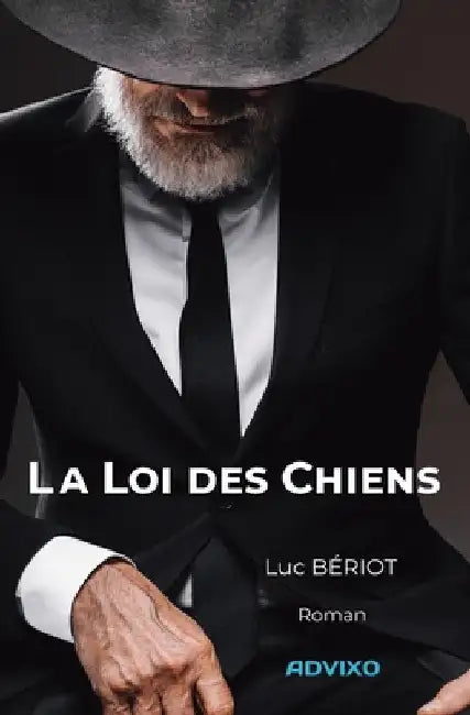 La Loi des Chiens by Bériot, Luc