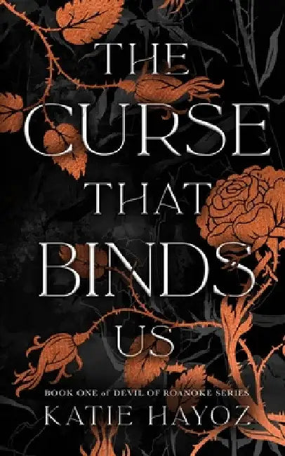The Curse That Binds Us by Katie Hayoz