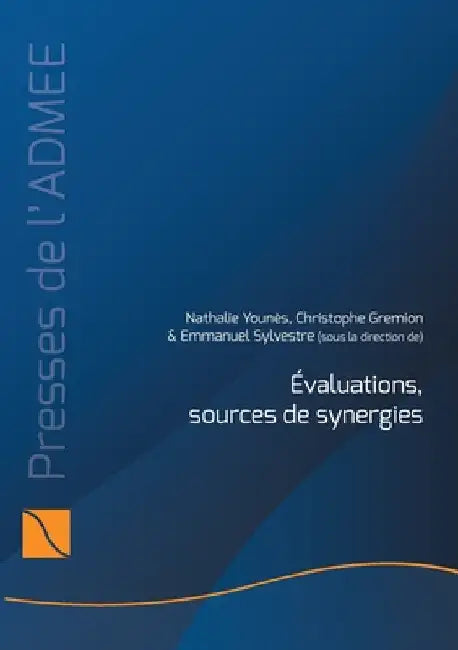 Évaluations, sources de synergies by Younès, Nathalie