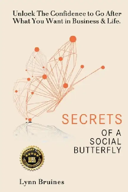 Secrets of a Social Butterfly by Lynn Bruines