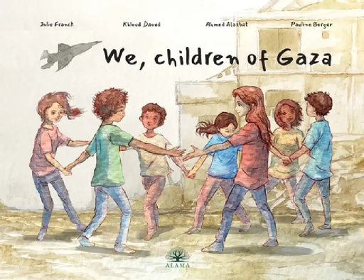 We, children of Gaza by Julie Franck, Khloud Daoud, Ahmed Alazbat