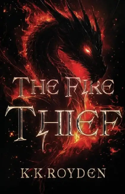 The Fire Thief by Royden, Kendall
