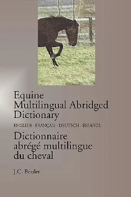 Equine Multilingual Abridged Dictionary by Jean-Claude Boulet