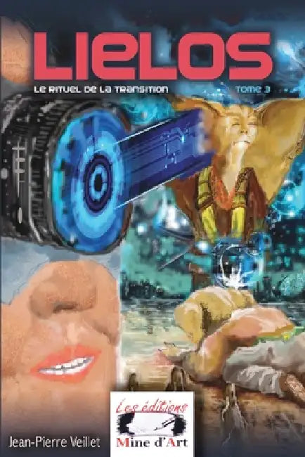 Lielos: Le rituel de la transition by Veillet Jean-Pierre